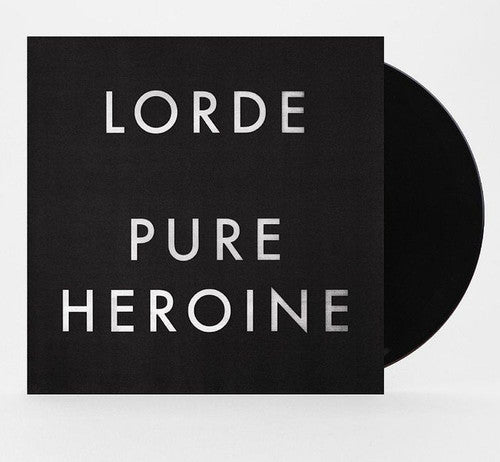 Pure Heroine - Lorde