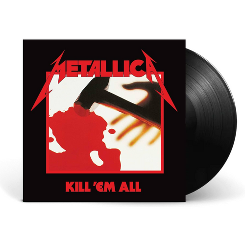 Kill ‘Em All - Metallica