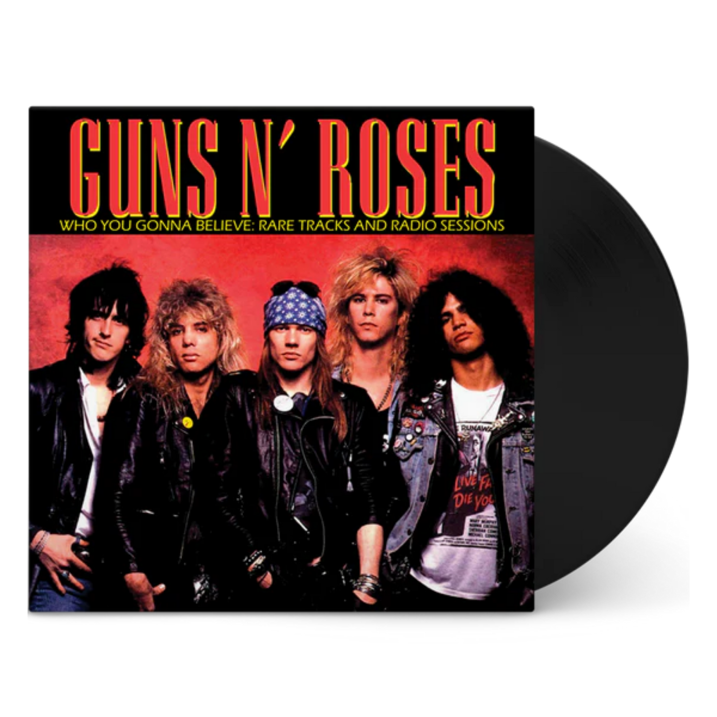 Who You Gonna Believe: Rare Tracks and Radio Sessions (Vinyl) - Guns N' Roses